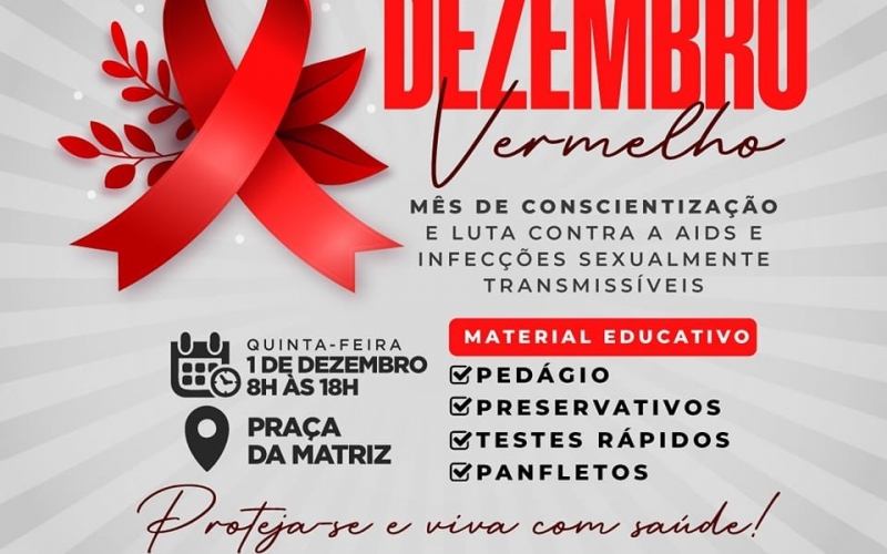 Dezembro Vermelho Mês da Conscientização e a Luta Contra a Aids e Infecções Sexualmente Transmissíveis