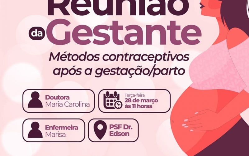 Atenção futuras mamães, nesta quinta-feira, dia 28 de março, acontece nossa terceira reunião de 2023