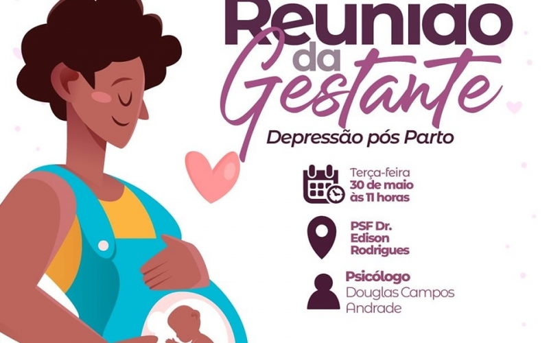 Atenção futuras mamães, na próxima terça-feira, dia 30 de maio, acontece a Reunião da Gestante