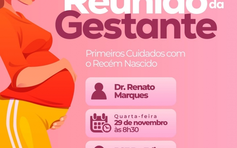 Atenção mamães, nesta quarta-feira-feira, dia 29 de novembro, acontece a reunião da gestante no PSF Dr. Edison Rodrigues