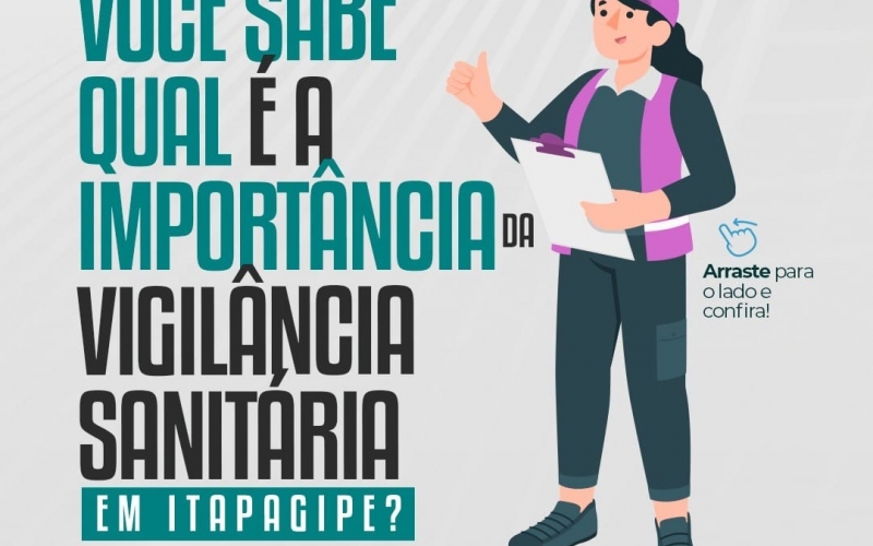 Você sabia que o município de Itapagipe conta com os serviços da Vigilância Sanitária