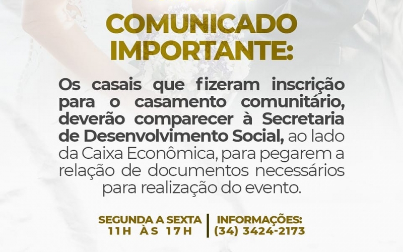 Atenção noivos que se inscreveram para o Casamento comunitário, está aberto o prazo para entrega dos documentos.